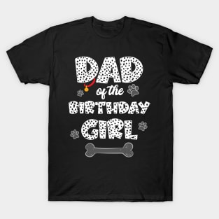 Dad Of The Birthday Girl Dalmatian Family T-Shirt